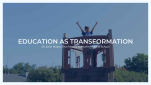 Education as Transformation Education as Transformation