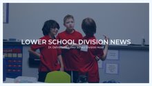 Lower School Division News: August 23, 2024 Lower School Division News: August 23, 2024
