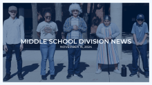 Middle School Division News: Nov. 14, 2024