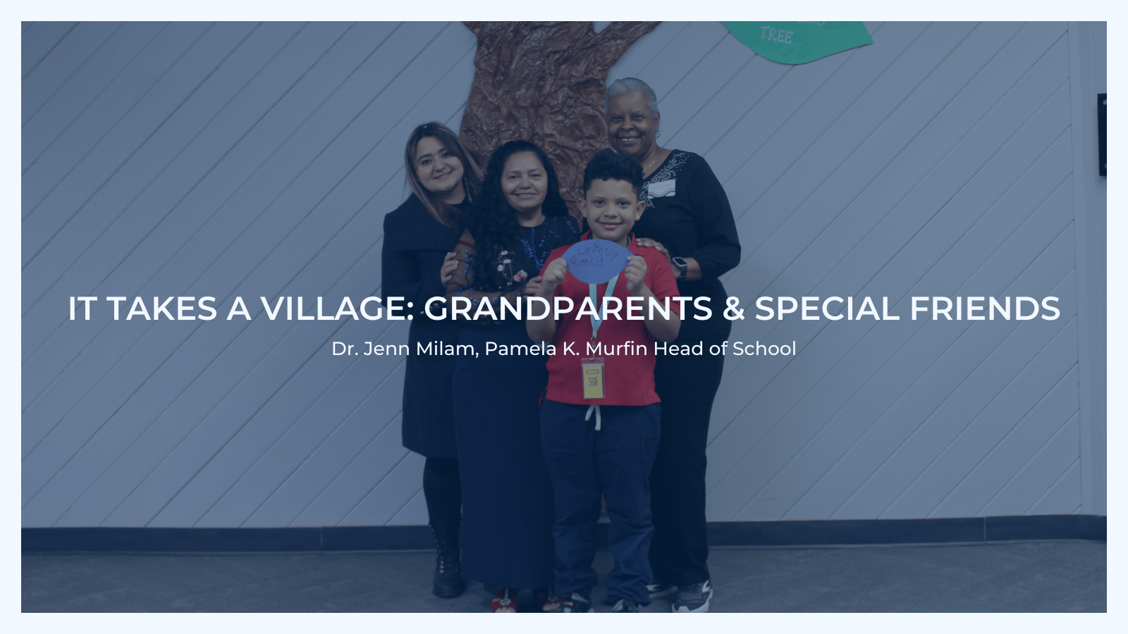 It Takes a Village: Grandparents and Special Friends