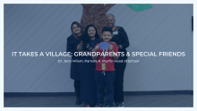 It Takes a Village: Grandparents and Special Friends