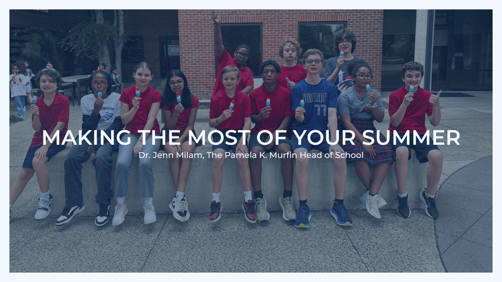 Making the Most of Your Summer