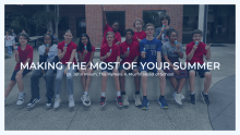 Making the Most of Your Summer